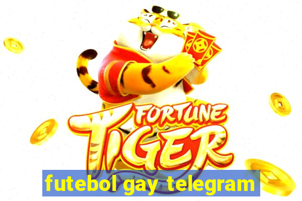 futebol gay telegram